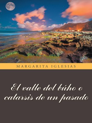 cover image of El valle del búho o catarsis de un pasado